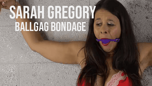 Ball Gag Bondage (starring Sarah Gregory)