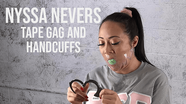 Nyssa Nevers: Mouth Packing Tape Gag and Handcuffs
