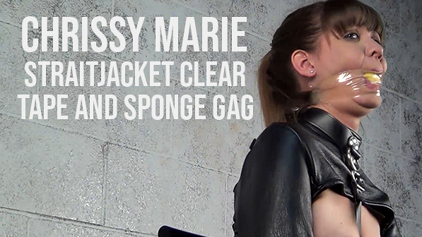 Chrissy Marie: Straitjacket Clear Tape and Sponge Gag