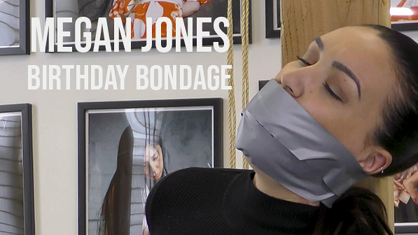 Megan Jones Birthday Bondage