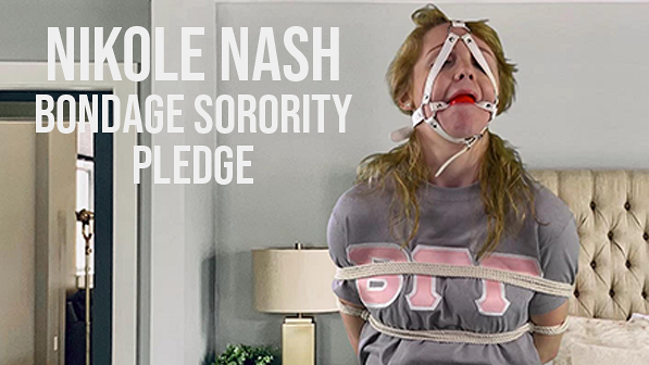 Nikole Nash Bondage Sorority Pledge